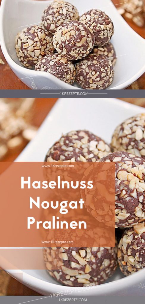 Haselnuss-Nougat Pralinen – Einfache Rezepte