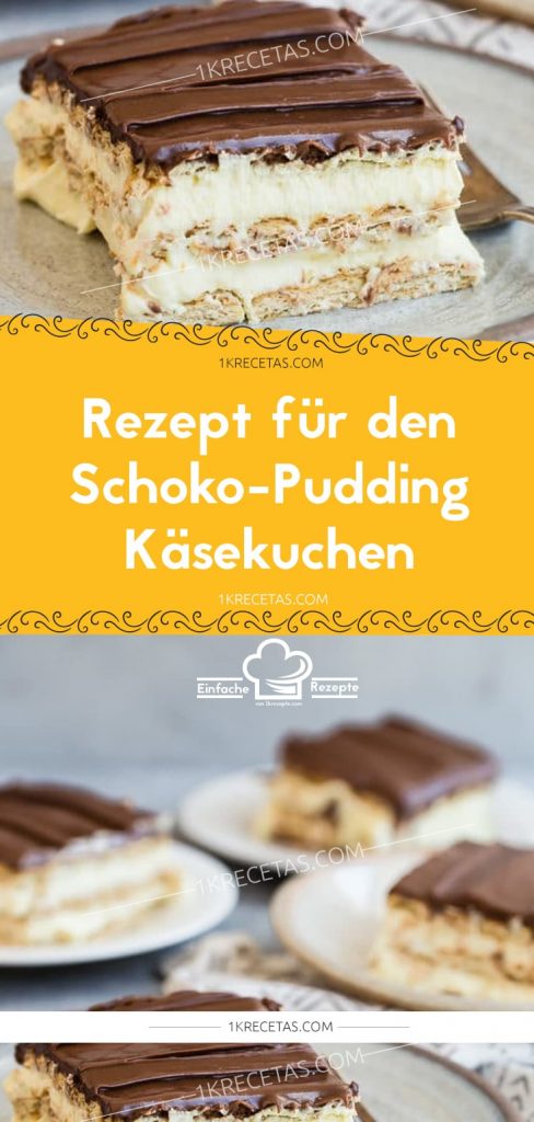 Rezept Fur Den Schoko Pudding Kasekuchen Einfache Rezepte